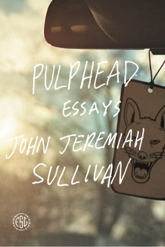 Pulphead: Essays [Paperback]