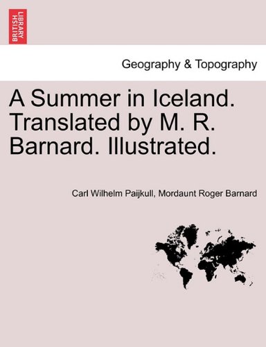 Summer in Iceland. Translated by M. R. Barnard. Illustrated [Paperback]