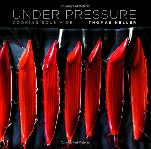 Under Pressure: Cooking Sous Vide [Hardcover]