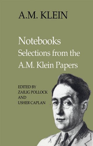 Notebooks Selections From The A.M. Klein Papers [Paperback]