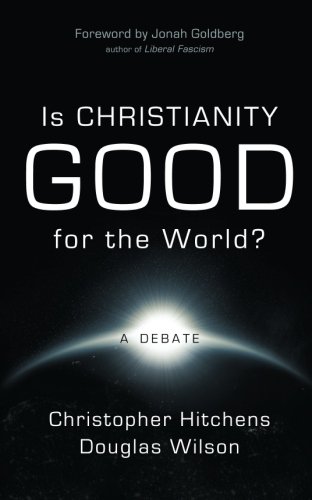 Is Christianity Good For The World [Paperback]