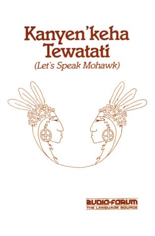 Kanyen'keha Teatati Let's Speak Mohak [Paperback]