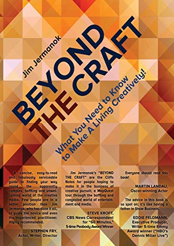 Beyond the Craft  What You Need to Kno to Make a Living Creatively [Paperback]