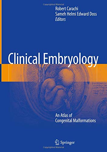 Clinical Embryology: An Atlas of Congenital Malformations [Hardcover]