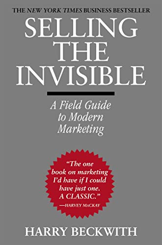 Selling the Invisible: A Field Guide to Modern Marketing [Paperback]