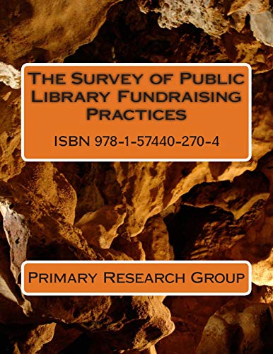 The Survey Of Public Library Fundraising Practices [Paperback]