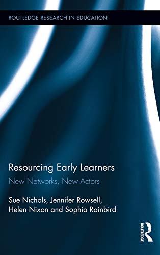 Resourcing Early Learners Ne Netorks, Ne Actors [Hardcover]