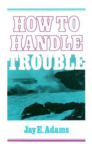 Ho To Handle Trouble [Paperback]