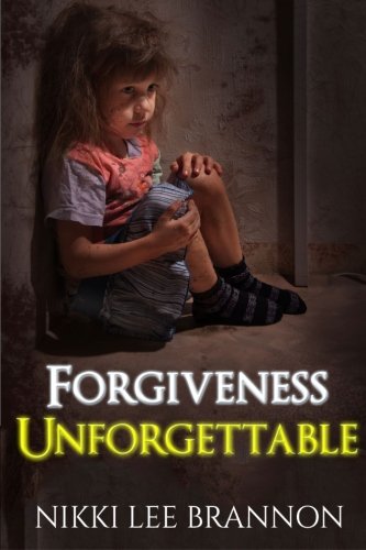 Forgiveness Unforgettable [Paperback]