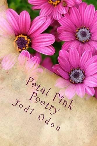 Petal Pink Poetry Relinquished From Whispered Thoughts [Paperback]