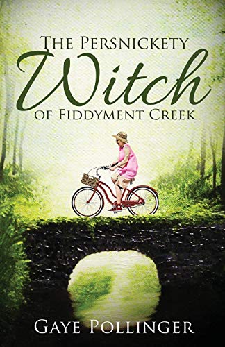 The Persnickety Witch Of Fiddyment Creek [Paperback]