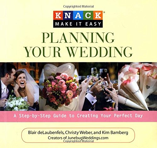 Knack Planning Your Wedding: A Step-By-Step Guide To Creating Your Perfect Day [Paperback]