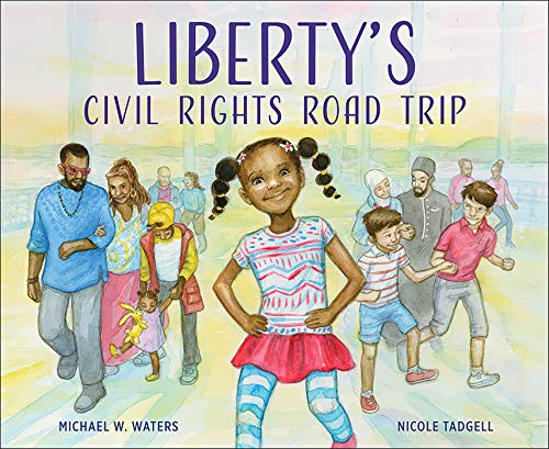 Libertys Civil Rights Road Trip          [CLOTH               ]