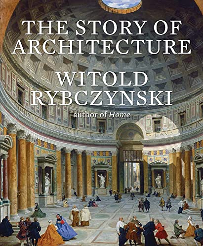 The Story of Architecture [Hardcover]