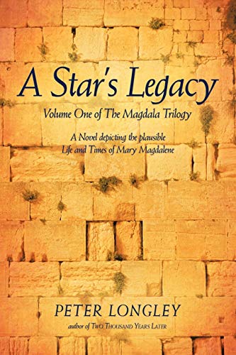 A Star's Legacy Volume One Of The Magdala Trilogy A Six-Part Epic Depicting A  [Paperback]