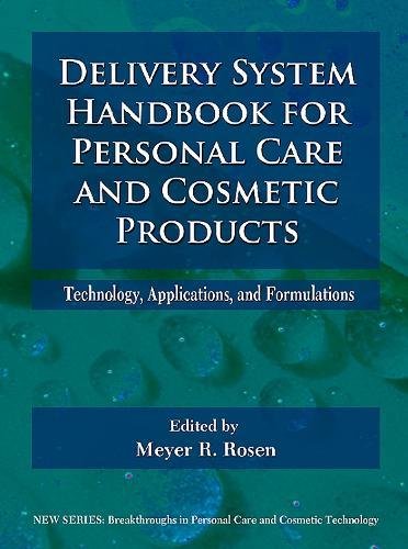 Delivery System Handbook for Personal Care and Cosmetic Products Technology, Ap [Hardcover]