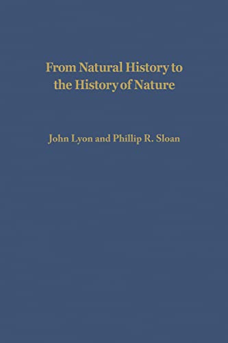 From Natural History to the History of Nature Readings from Buffon and His Crit [Paperback]