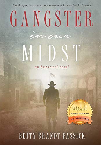 Gangster in Our Midst  Bookkeeper, Lieutenant and Sometimes Hitman for Al Capon [Paperback]