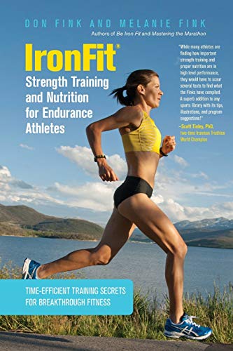 IronFit Strength Training and Nutrition for Endurance Athletes Time Efficient T [Paperback]