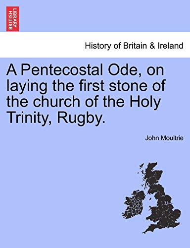 Pentecostal Ode, on Laying the First Stone of the Church of the Holy Trinity, Ru [Paperback]