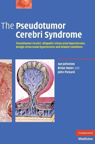 The Pseudotumor Cerebri Syndrome Pseudotumor Cerebri, Idiopathic Intracranial H [Hardcover]