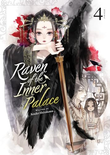 Raven of the Inner Palace (Light Novel) Vol. 4 [Paperback]