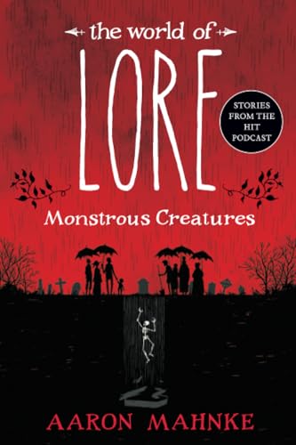 The World of Lore: Monstrous Creatures [Paperback]