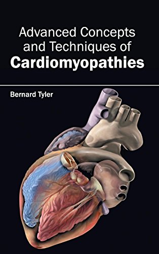 Advanced Concepts And Techniques Of Cardiomyopathies [Hardcover]