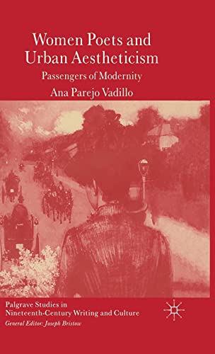 Women Poets and Urban Aestheticism Passengers of Modernity [Hardcover]