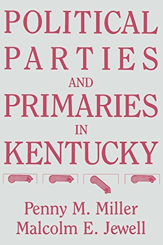 Political Parties And Primaries In Kentucky [Paperback]