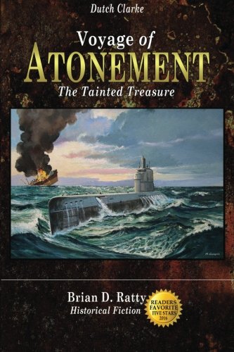 Voyage Of Atonement The Tainted Treasure (dutch Clarke Series ) (volume 3) [Paperback]