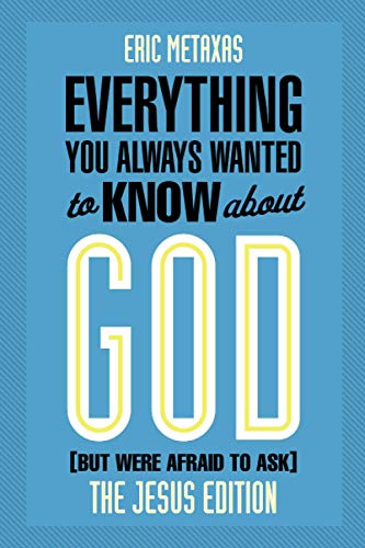 Everything You Always Wanted To Know About God (but Were Afraid To Ask): The Jes [Paperback]