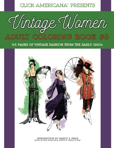 Vintage Women Adult Coloring Book 3 Vintage Fashion From The Early 1920s (vin [Paperback]