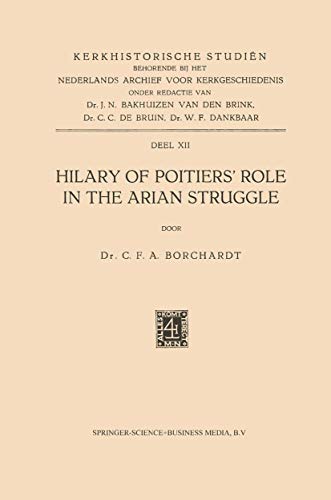 Hilary of Poitiers Role in the Arian Struggle [Paperback]