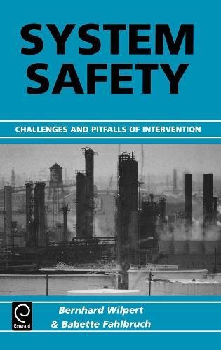 System Safety  Challenges and Pitfalls of Intervention [Hardcover]