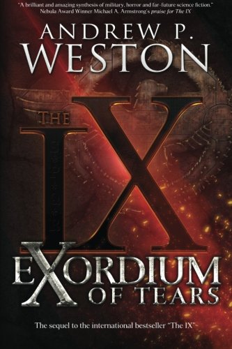 Exordium Of Tears (the Ix Series) (volume 2) [Paperback]