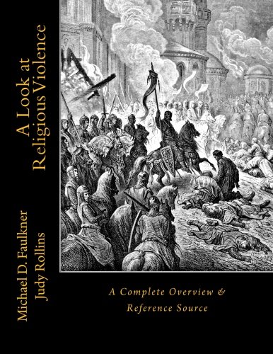 A Look At Religious Violence A Complete Overvie & Reference Source [Paperback]