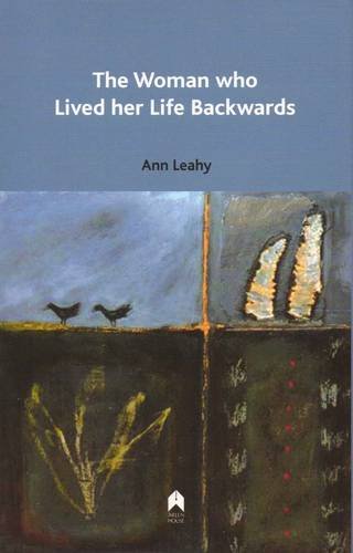 The Woman Who Lived Her Life Backwards [Hardcover]