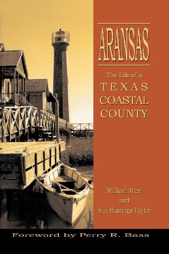 Aransas Life Of A Texas Coastal County [Paperback]