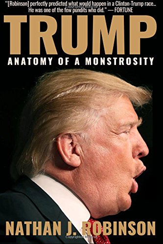 Trump Anatomy Of A Monstrosity [Paperback]