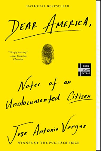 Dear America: Notes of an Undocumented Citizen [Paperback]