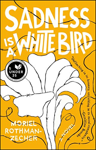 Sadness Is a White Bird: A Novel [Paperback]