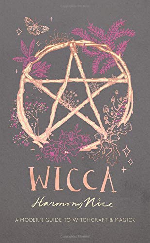 Wicca: A Modern Guide to Witchcraft and Magic