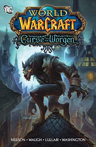 World of Warcraft: Curse of the Worgen: Blizzard Legends [Hardcover]