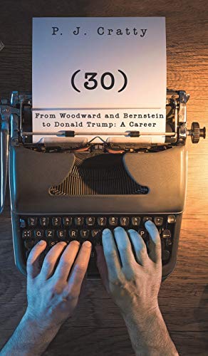 (30) from Woodward and Bernstein to Donald Trump  A Career [Hardcover]