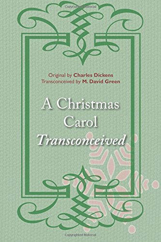 A Christmas Carol Transconceived (the Transconceive Project) [Paperback]