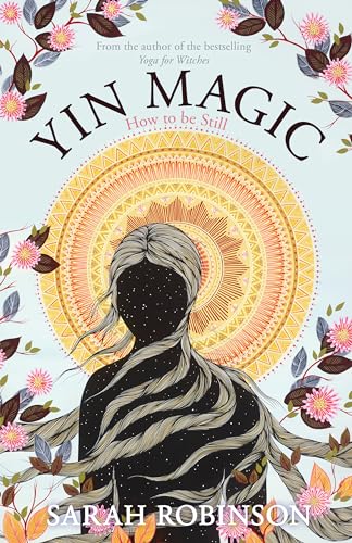 Yin Magic: How to be Still [Paperback]