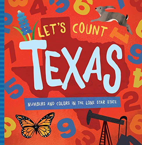 Let's Count Texas: Numbers and Colors in the Lone Star State [Board book]