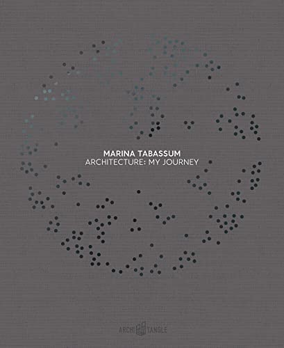 Marina Tabassum: Architecture: My Journey [Hardcover]