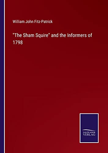 The Sham Squire  And The Informers Of 1798